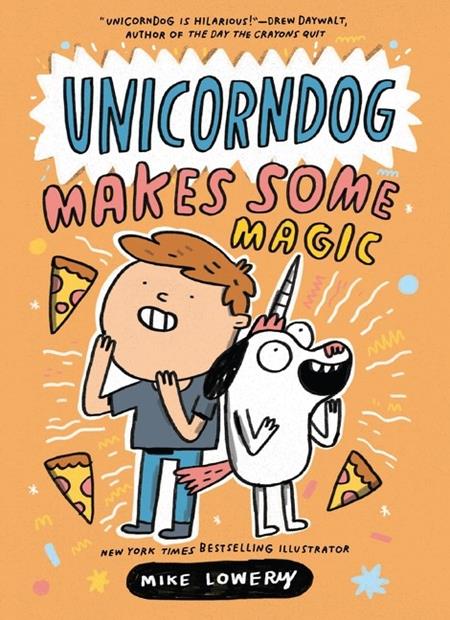 Cover of Unicorndog TP Vol 02 Unicorndog Makes Some Magic, cover art by Mike Lowery