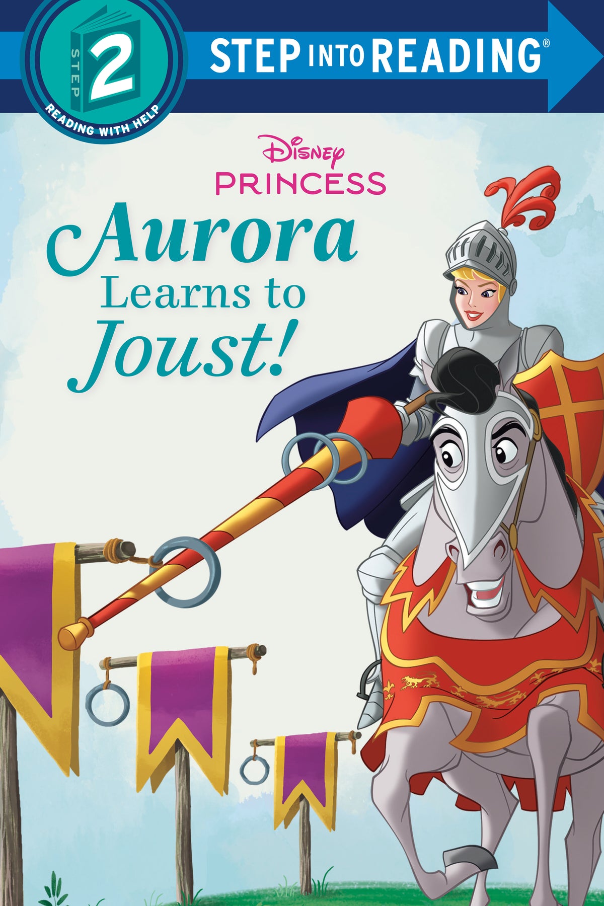 Cover of Aurora Learns to Joust! (Disney Princess)