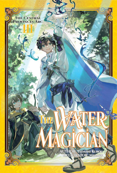 The Water Magician Arc 1 Volume 3 Light Novel