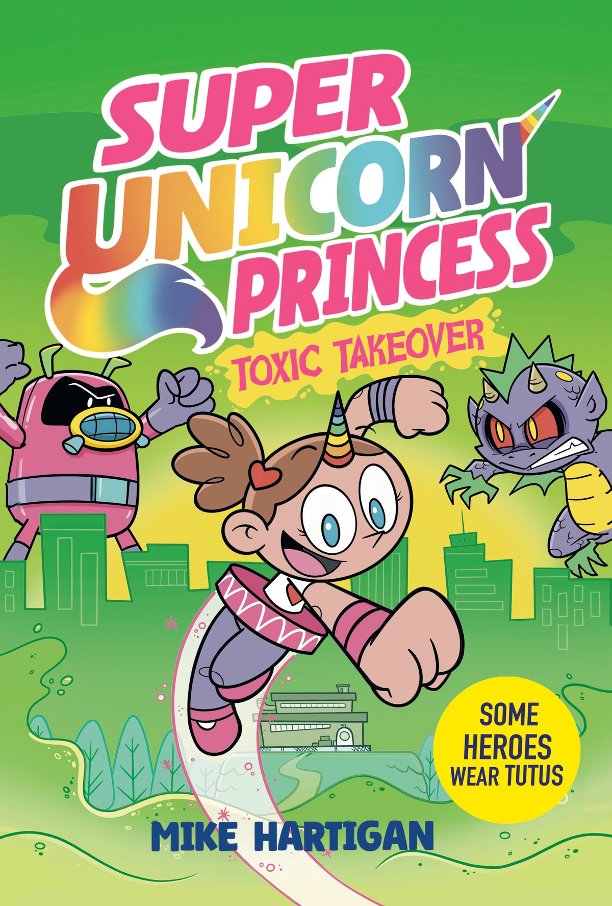 Cover of Super Unicorn Princess: Toxic Takeover: A Graphic Novel - HC