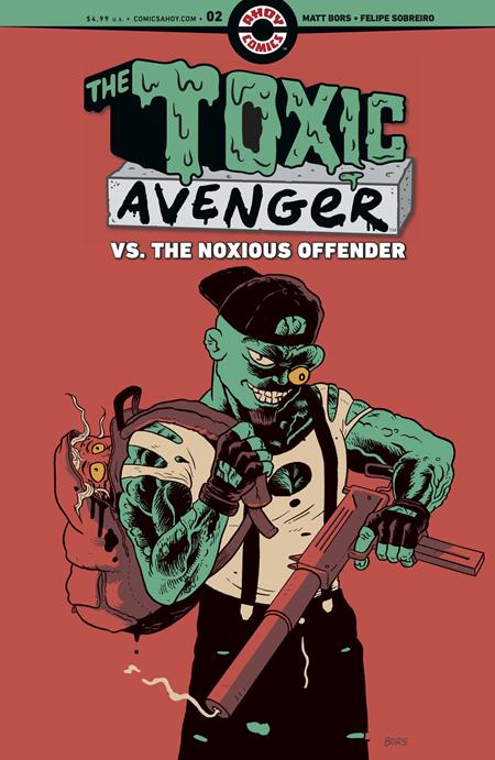 Toxic Avenger Vs The Noxious Offender #2 (Of 5) Cvr A Matt Bors (Mr)
