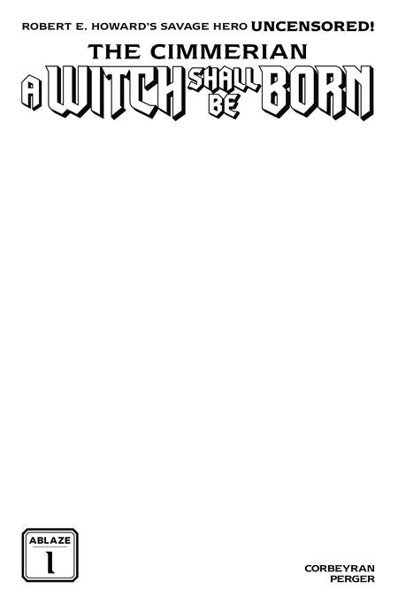 Cimmerian A Witch Shall Be Born #1 (Of 3) Cvr C Blank Sketch Var (Mr)