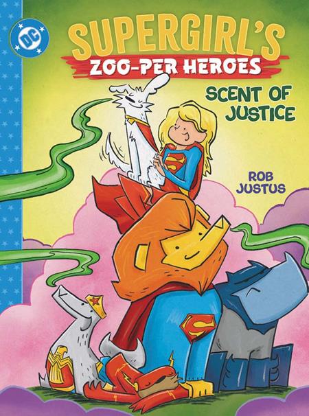 Supergirls Zoo-Per Heroes Scent Of Justice Hc