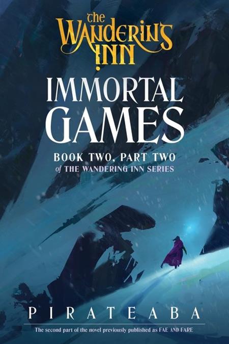 Wandering Inn Novel Book Two Part Two Immortal Games
