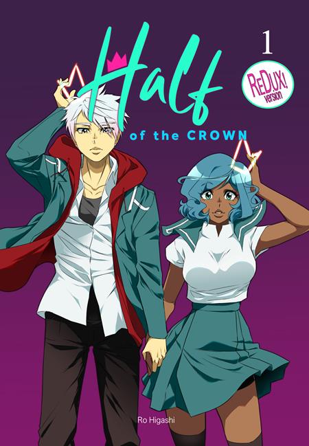 Cover of Half Of The Crown Manga TP Vol 01, cover art by Ro Higashi