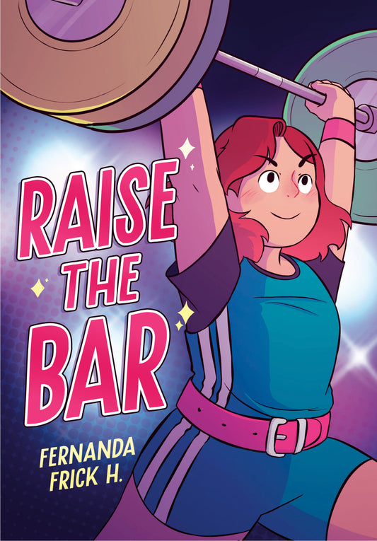 Raise the Bar: A Graphic Novel - TRGN