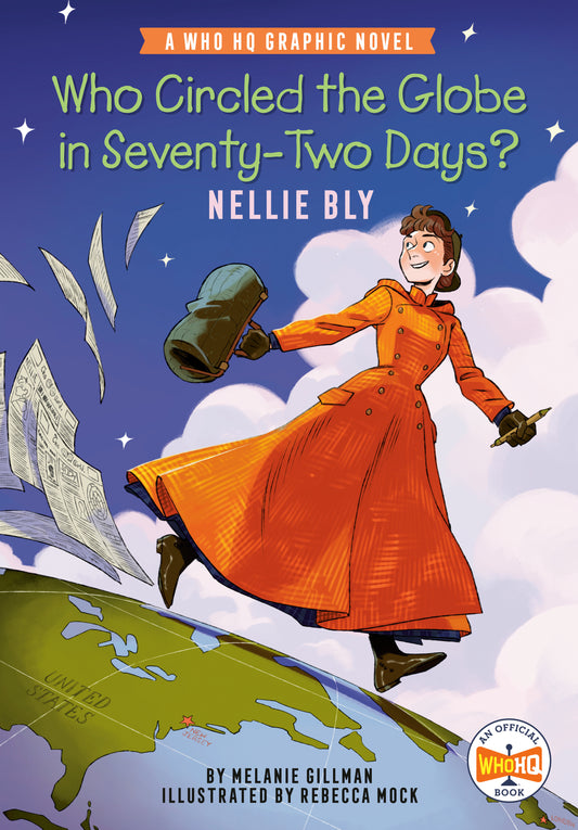 Who Circled the Globe in Seventy-Two Days? Nellie Bly - DGNT