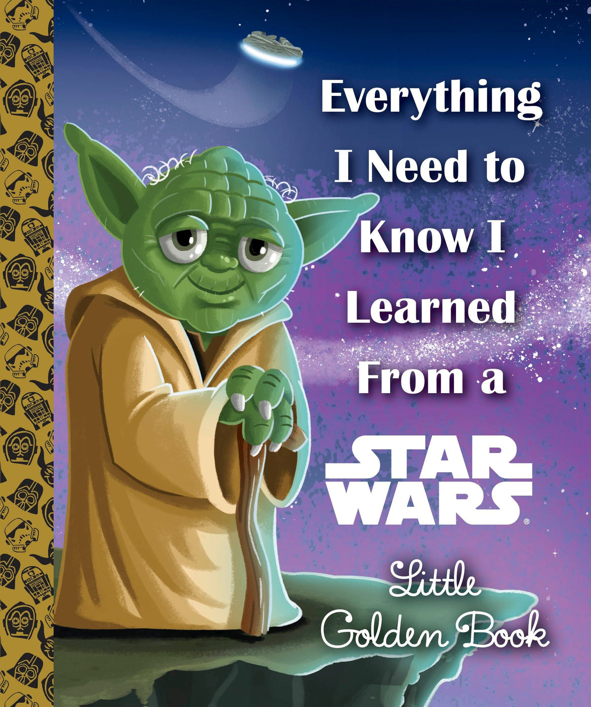 Cover of Everything I Need to Know I Learned from a Star Wars Little Golden Book