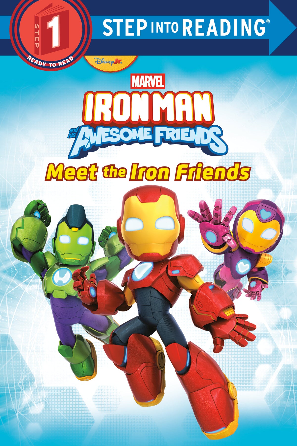 Cover of Iron Man and His Awesome Friends: Meet the Iron Friends (Marvel)