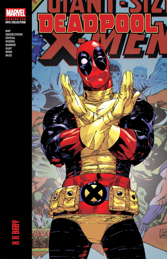 Deadpool Modern Era Epic Collection: X X Baby ---- 9781302967147