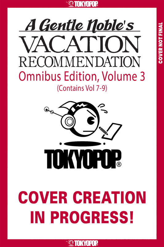 A Gentle Noble's Vacation Recommendation Omnibus, Volume 3 (Volumes 7-9)
