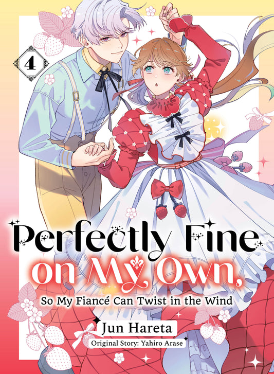 Cover of Perfectly Fine on My Own, So My Fiancé Can Twist in the Wind 4