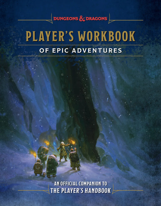 Player's Workbook of Epic Adventures (Dungeons & Dragons) ---- 9798217034345