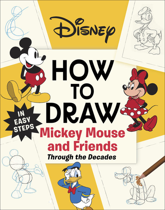 Cover of Disney How to Draw Mickey Mouse and Friends Through the Decades