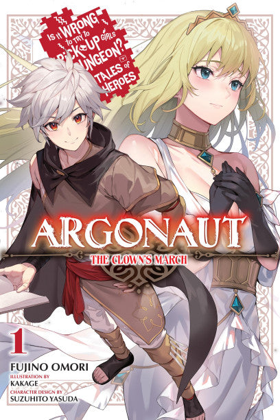 Argonaut Vol 1 Is It Wrong to Try to Pick Up Girls in a Dungeon Tales of Heroes