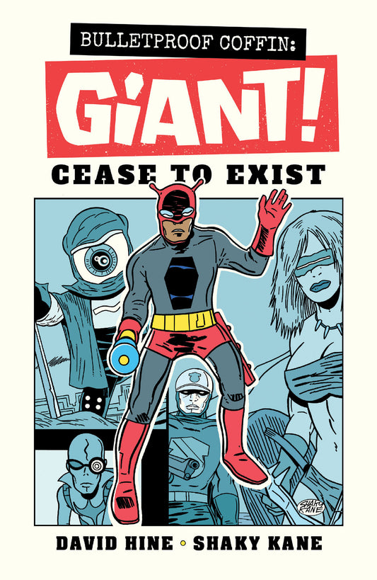 Cover of Bulletproof Coffin: Giant! Cease to Exist