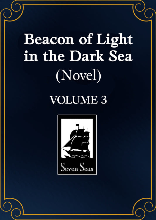 Beacon of Light in the Dark Sea (Novel) Vol. 3