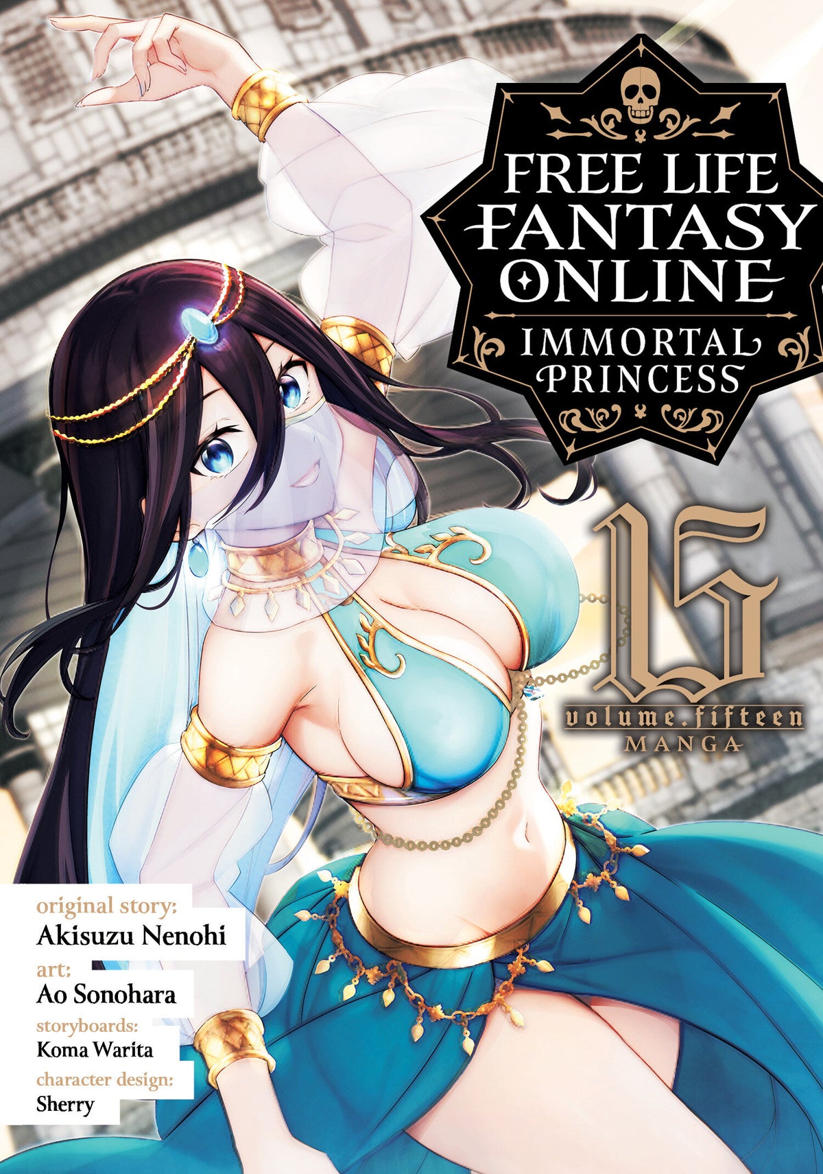 Cover of Free Life Fantasy Online: Immortal Princess (Manga) Vol. 15