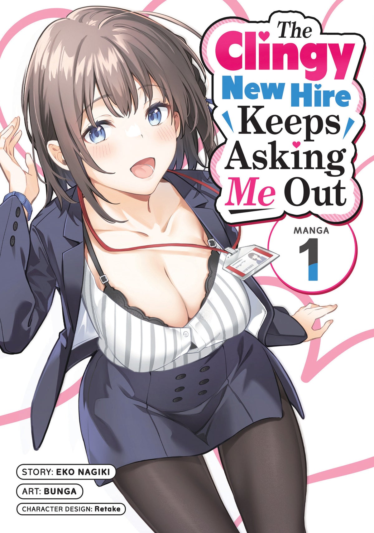 Cover of The Clingy New Hire Keeps Asking Me Out (Manga) Vol. 1